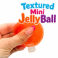 Funky Textured mini JellyBall